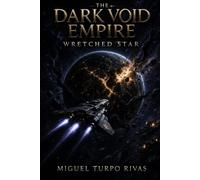 Wretched Star: The Dark Void Empire