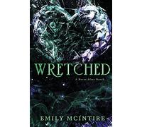 Wretched: The Fractured Fairy Tale and TikTok Sensation: 3 (Never After)