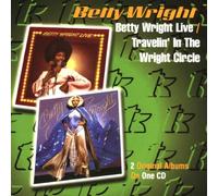 Wright Betty - Betty Wright Live/Travelin'in the W