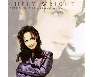 Wright, Chely - Right in The Middle of It