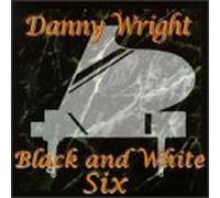 Wright, Danny - Black & White Six [Casete]