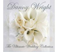 Wright, Danny - The Ultimate Wedding Collection