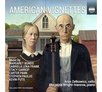 Wright-Ivanova, Christina - American Vignettes: Contemporary Works for Cello and Piano