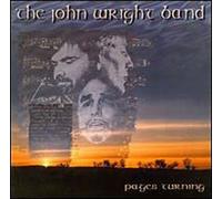 The John Wright Band - Pages Turning