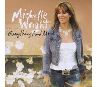 Wright,Michelle - Everything & More