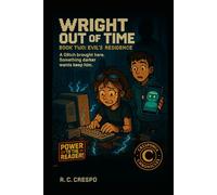 Wright Out of Time: Book Two: Evil’s Residence: 2 (Wright's Will)