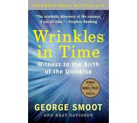 Wrinkles in Time: Witness to the Birth of the Universe