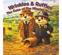Wrinkles & Ruffles: The Case of the Missing Honey: Beautifully Illustrated Children's Book about Dogs, Wales, Adventure, Mysteries, About Food, ... 51 Pages | Gift for Bed Times & Holidays: 2