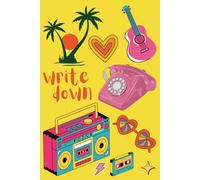 Write Down Retro Notebook: Old-School 70s-80s Vintage Lined Journal 6 x 9 | Perfect Retro Gift for Adults, Friends, Office Staff & Memory Keepers