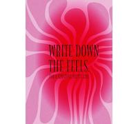 Write down the feels: a journal for a sensitive pretty girl