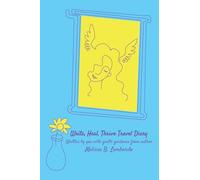 Write, Heal, Thrive Travel Diary: A 4-week companion for mindful reflection: A 4-week