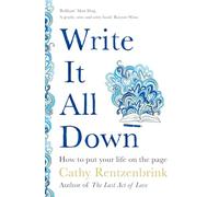 Write It All Down: How to Put Your Life on the Page (Aziza's Secret Fairy Door, 267)