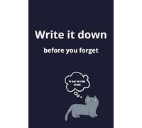 Write it down before you forget to buy me food again: Blank book, Funny Cat Lover Notebook - Blank Lined Journal for Notes, Lists, Reminders, and Gifts