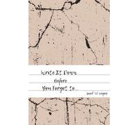 Write It Down Before You Forget to...: Capture Moments Before They Fade. Your Goals Start with a Single Note, 162 Lined A5 Format (13,9 x 21,6 cm | ... With 8 mm Line Spacing and Numbered Pages