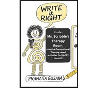 Write It Right - Inside Ms. Scribble’s Therapy Room: Creative, Occupational Therapy Based activities for Happy Writing Hands