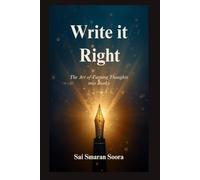 Write It Right: The Art of Turning Thoughts into Books