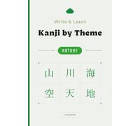 Write & Learn Kanji by Theme Nature: Earth Word Drills