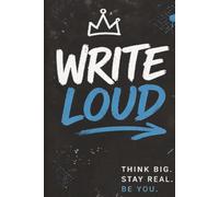 Write Loud: 6 x 9 Blank Writing Notebook for Creativity & Self-Expression