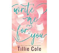Write Me For You: AN INSTANT NEW YORK TIMES BESTSELLER - A Powerful Story of First Love and Facing Fate, from the Author of A Thousand Boy Kisses
