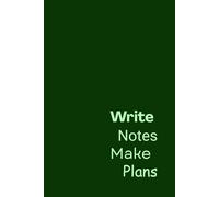 Write Notes Make Plans: One Week Daily Planner - 3 Months+ Planner - Part 4
