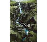 Write Now Journal: The World Is Grand, Awfully Big and Astonishingly Beautiful . . . -Dorothy Kilgallen
