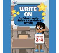 Write On: Writing Adventure In Fiction and Nonfiction
