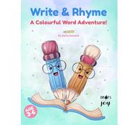 Write & Rhyme: A Colourful Word Adventure! (Colour & Learn)