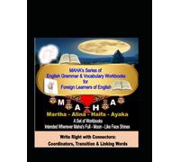 Write Right with Connectors: Coordinators, Transition & Linking Words: Professional, Meaningful & Effective Writing (MAHA's english grammar series)