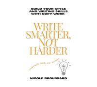 Write Smarter, Not Harder: Build Your Style and Writing Skills with Copy Work