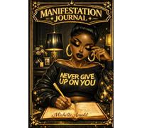 Write The Vision: A Faith-Filled Manifestation Journal For Prayer, Purpose & Becoming (Black & Gold Edition)