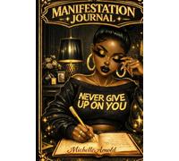 Write The Vision: A Faith-Filled Manifestation Journal For Prayer, Purpose & Becoming (Black & Gold Edition)