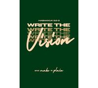 Write the Vision: and Make it Plain