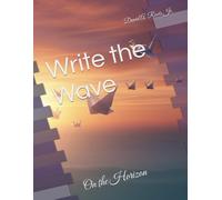 Write the Wave: On the Horizon