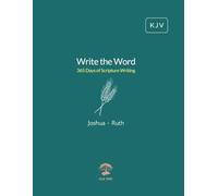 Write the Word: 365 Days of Scripture Writing: Joshua - Ruth