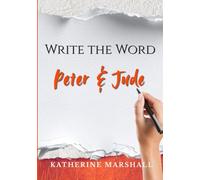 Write the Word: Peter & Jude: Hand Copy the Books of 1 Peter, 2 Peter, and Jude Verse by Verse (KJV)
