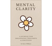 Write To Heal Note Book: A guided journal for emotional clarity and self-care