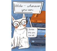 Write When You Can: Stories Only You Can Tell