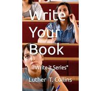Write Your Book (Write It Series)