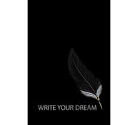 WRITE YOUR DREAM