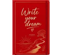 Write Your Dream: Daily Planner & Agenda | Elegant Red Journal for Goal Setting, Planning, Productivity & Organization