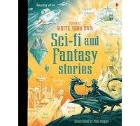 Write Your Own Sci-Fi and Fantasy Stories: 1