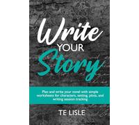 Write Your Story: Unlock Your Creative Potential (Storyteller's Workbooks)