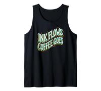 Writer Ink Flows Coffee Goes Author Illustrator Camiseta sin Mangas