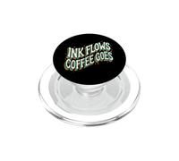 Writer Ink Flows Coffee Goes Author Illustrator PopSockets PopGrip para MagSafe