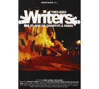 Writers - 1983-2003 : 20 ans de graffiti à Paris [DVD]