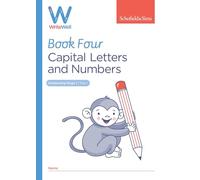 WriteWell 4: Capital Letters and Numbers, Year 1, Ages 5-6