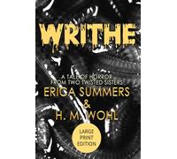 Writhe: (LARGE PRINT EDITION)
