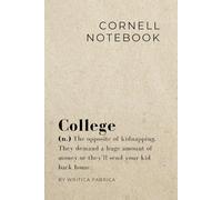 Writica Fabrica - Sarcastic Cornell Notes - For People Who Take Notes but Never Read Them.: Get Organized (or at least pretend to). A Bullet Journal ... Perfect Funny Gift (Cornell’t Me What To Do)