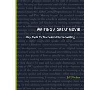 Writing a Great Movie: Key Tools for Successful Screenwriting