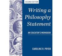 Writing a Philosophy Statement: An Educator's Workbook